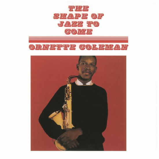 The Shape Of Jazz To Come - Ornette Coleman - Música - SECOND RECORDS - 9003829977127 - 1 de julho de 2022