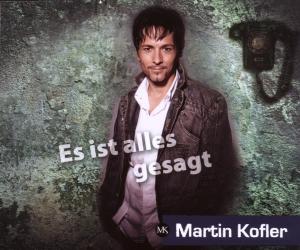 Es Ist Alles Gesagt - Martin Kofler - Música - H3 MUSIC - 9008157071127 - 9 de outubro de 2007