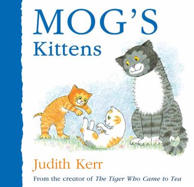 Mog's Kittens - Judith Kerr - Książki - HarperCollins Publishers - 9780008464127 - 1 kwietnia 2021