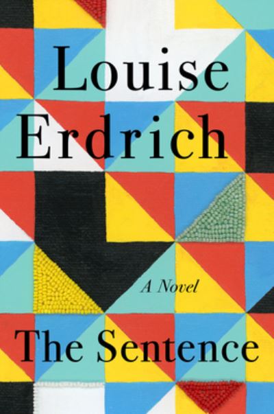 Cover for Louise Erdrich · The Sentence (Gebundenes Buch) (2021)