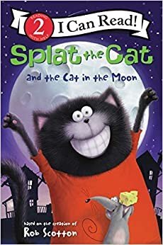 Cover for Rob Scotton · Splat the Cat and the Cat in the Moon - I Can Read Level 2 (Hardcover Book) (2020)