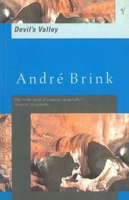 Devil's Valley - Andre Brink - Bøger - Vintage Publishing - 9780099273127 - 3. februar 2000