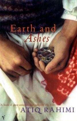 Cover for Atiq Rahimi · Earth and Ashes (Paperback Book) (2003)