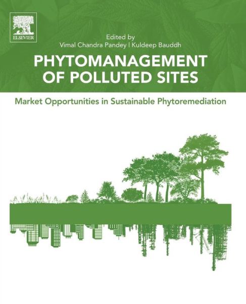 Cover for Phytomanagement of Polluted Sites: Market Opportunities in Sustainable Phytoremediation (Paperback Book) (2018)