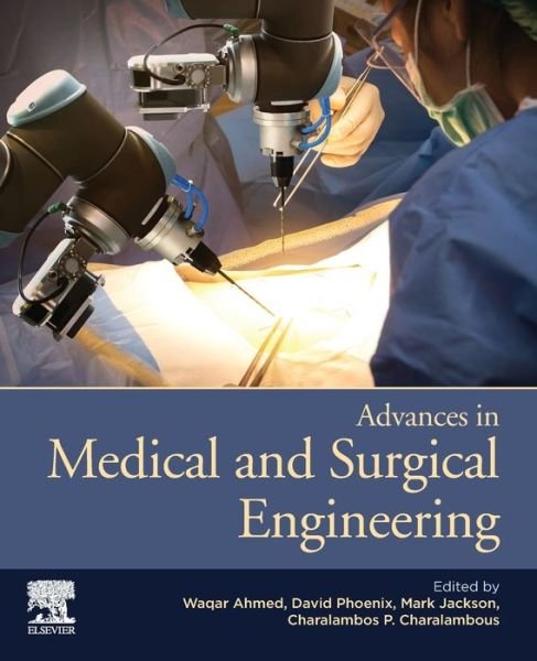 Cover for Waqar Ahmed · Advances in Medical and Surgical Engineering (Pocketbok) (2020)