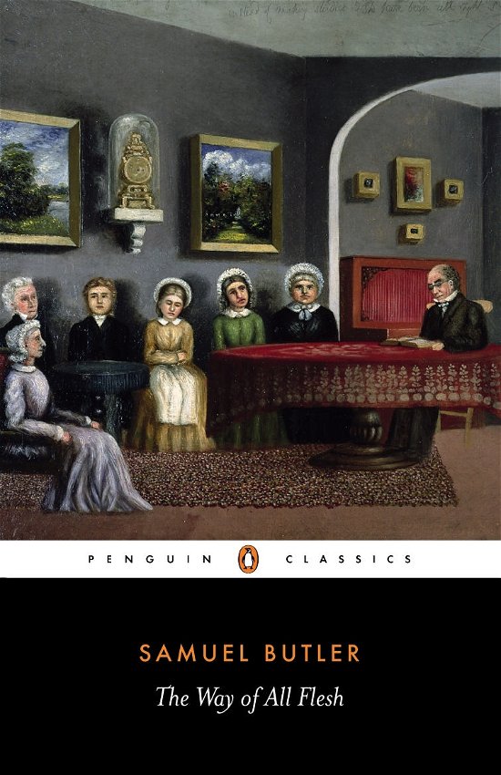 The Way of All Flesh - Samuel Butler - Livros - Penguin Books Ltd - 9780140430127 - 23 de fevereiro de 2006