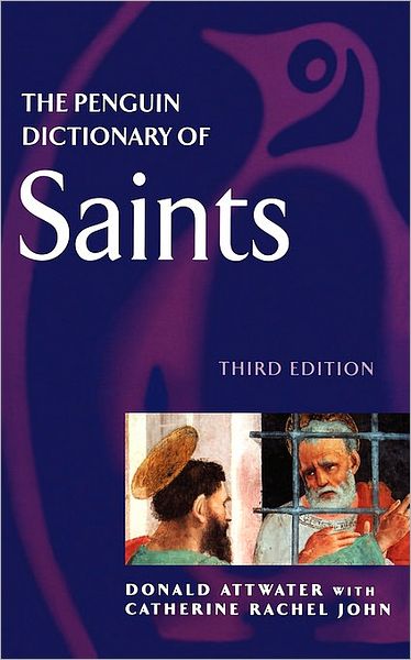 Cover for Catherine John · The Penguin Dictionary of Saints (Paperback Book) [3 Rev edition] (1995)