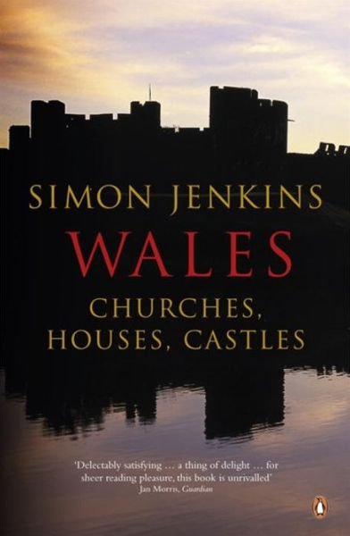 Cover for Simon Jenkins · Wales: Churches, Houses, Castles (Pocketbok) (2011)