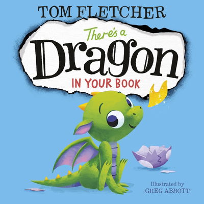 Cover for Tom Fletcher · There's a Dragon in Your Book - Who's in Your Book? (Hardcover Book) (2018)