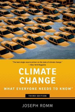 Cover for Romm, Joseph (Senior Fellow, Senior Fellow, Center for American Progress) · Climate Change: What Everyone Needs to Know - What Everyone Needs To KnowRG (Hardcover Book) [3 Revised edition] (2022)