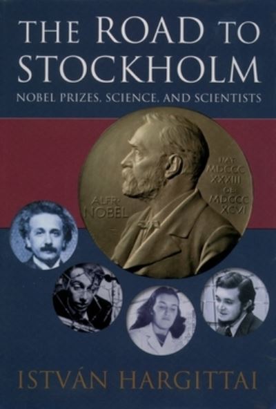 Cover for Istvan Hargittai · The Road to Stockholm (Hardcover bog) (2002)