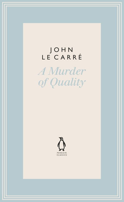 Cover for John Le Carre · A Murder of Quality - The Penguin John le Carre Hardback Collection (Innbunden bok) (2019)