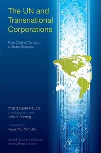 Cover for Tagi Sagafi-Nejad · The UN and Transnational Corporations: From Code of Conduct to Global Compact (Paperback Bog) (2008)