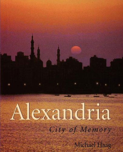 Cover for Michael Haag · Alexandria: City of Memory (Pocketbok) (2004)