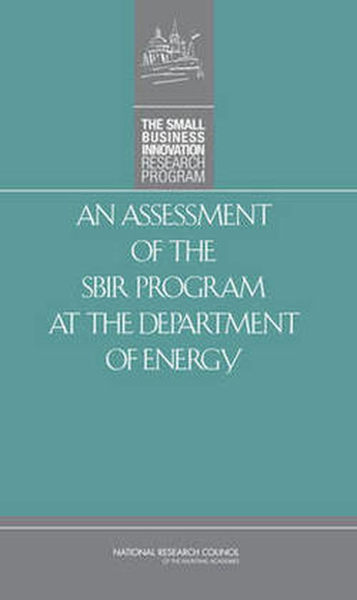 An Assessment of the Sbir Program at the Department of Energy - National Research Council - Boeken - National Academies Press - 9780309114127 - 26 oktober 2008