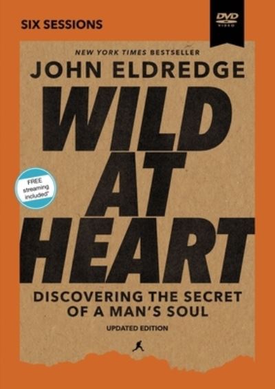 Cover for John Eldredge · Wild at Heart Video Series Updated Edition: Discovering the Secret of a Man's Soul (DVD) [Revised edition] (2021)