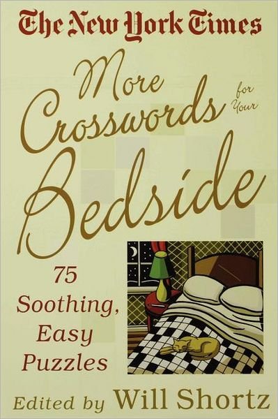 Cover for The New York Times · The New York Times More Crosswords for Your Bedside: 75 Soothing, Easy Puzzles (Taschenbuch) [1st edition] (2004)