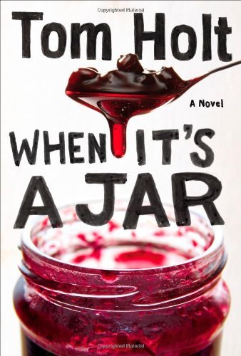 Cover for Tom Holt · When It's a Jar (Pocketbok) (2013)