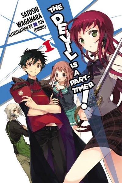 Cover for Satoshi Wagahara · The Devil is a Part-Timer, Vol. 1 (Novel) (Paperback Book) (2015)