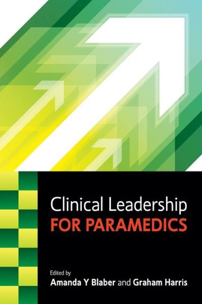 Cover for Amanda Blaber · Clinical Leadership for Paramedics (Paperback Book) [Ed edition] (2014)