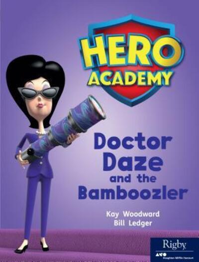 Doctor Daze and the Bamboozler Leveled Reader Set 9 Level M - Kay Woodward - Książki - Rigby - 9780358088127 - 12 grudnia 2018