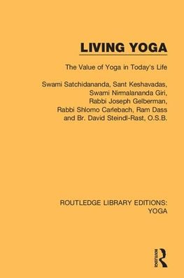 Cover for Swami Satchidananda · Living Yoga: The Value of Yoga in Today's Life - Routledge Library Editions: Yoga (Paperback Book) (2020)