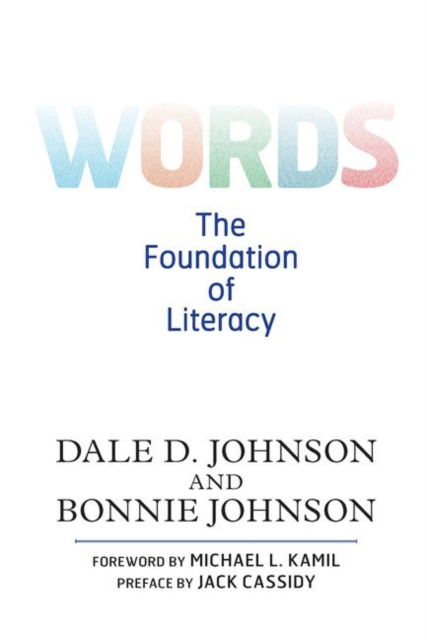 Cover for Dale D. Johnson · Words: The Foundation of Literacy (Hardcover Book) (2019)