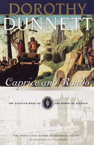 Caprice and Rondo (The House of Niccolo, 7) - Dorothy Dunnett - Książki - Vintage - 9780375706127 - 27 lipca 1999