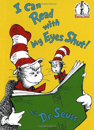 Cover for Dr. Seuss · I Can Read with My Eyes Shut] - I can read it all by myself beginner books (Paperback Bog) [First edition] (1978)