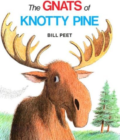 Cover for Bill Peet · The Gnats of Knotty Pine (Paperback Book) [Reprint edition] (1984)