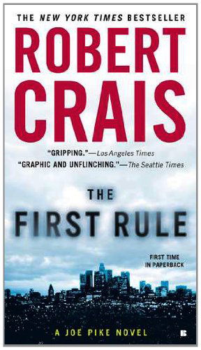 Cover for Robert Crais · The First Rule (Joe Pike) (Paperback Book) [Reprint edition] (2010)