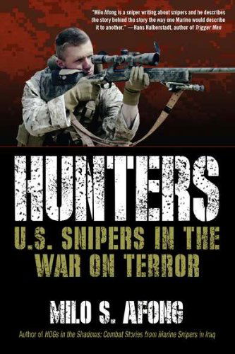 Cover for Milo S. Afong · Hunters: U.s. Snipers in the War on Terror (Paperback Book) [Reprint edition] (2011)