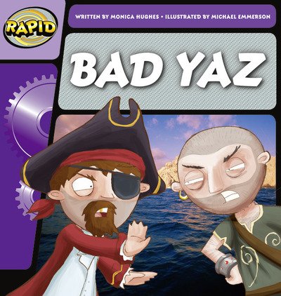 Cover for Monica Hughes · Rapid Phonics Step 1: Bad Yaz (Fiction) - Rapid (Pocketbok) (2012)