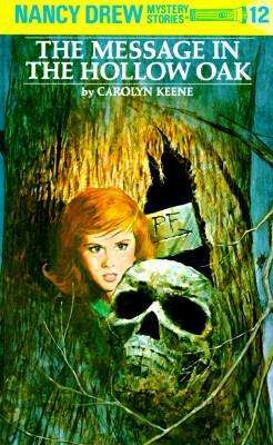 Nancy Drew 12: the Message in the Hollow Oak - Nancy Drew - Carolyn Keene - Bøger - Penguin Putnam Inc - 9780448095127 - 1. oktober 1935