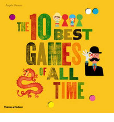 The 10 Best Games of All Time - Angels Navarro - Gra planszowa - Thames & Hudson Ltd - 9780500650127 - 1 października 2012