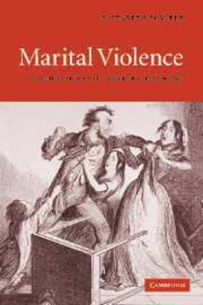 Cover for Foyster, Elizabeth (University of Cambridge) · Marital Violence: An English Family History, 1660–1857 (Paperback Bog) (2005)