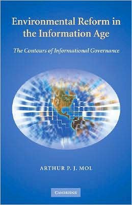 Cover for Mol, Arthur P. J. (Wageningen Universiteit, The Netherlands) · Environmental Reform in the Information Age: The Contours of Informational Governance (Inbunden Bok) (2008)