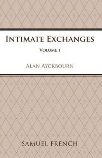 Cover for Alan Ayckbourn · Intimate Exchanges - Acting Edition S. (Paperback Bog) (1985)