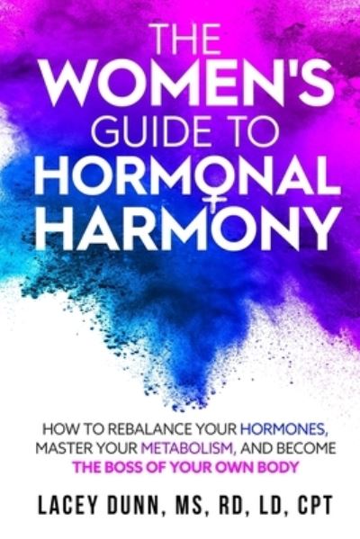 Cover for Lacey Dunn · The Women's Guide to Hormonal Harmony (Paperback Book) (2021)