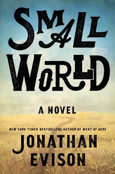 Cover for Jonathan Evison · Small World: A Novel (Inbunden Bok) (2022)