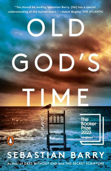 Cover for Sebastian Barry · Old God's Time (Book) (2024)