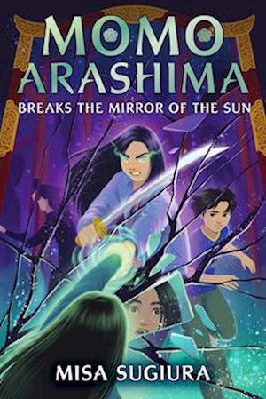 Cover for Misa Sugiura · Momo Arashima Breaks The Mirror Of The Sun (Book) (2025)