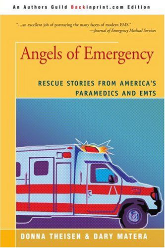 Cover for Dary Matera · Angels of Emergency: Rescue Stories from America's Paramedics and Emts (Pocketbok) (2006)