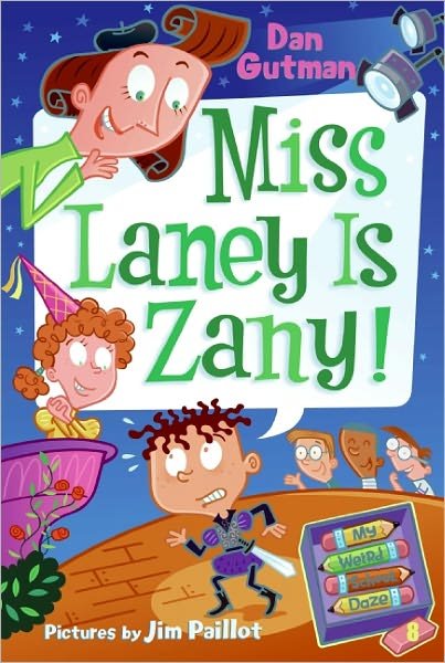 Cover for Dan Gutman · Miss Laney is Zany! (Turtleback School &amp; Library Binding Edition) (My Weird School Daze) (Hardcover bog) [Turtleback School &amp; Library Binding edition] (2010)