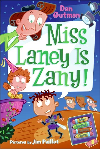 Miss Laney is Zany! (Turtleback School & Library Binding Edition) (My Weird School Daze) - Dan Gutman - Books - Turtleback - 9780606101127 - January 26, 2010