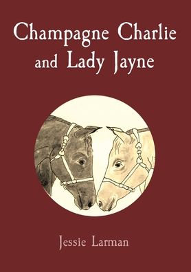 Cover for Jessie Larman · Champagne Charlie and Lady Jayne (Paperback Book) (2021)