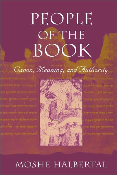 Cover for Moshe Halbertal · People of the Book: Canon, Meaning, and Authority (Paperback Book) (1997)