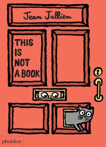 Cover for Jean Jullien · This Is Not A Book (Board book) (2016)