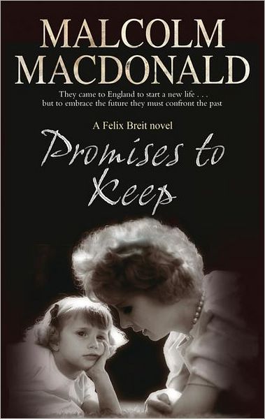 Cover for Malcolm Macdonald · Promises to Keep (Hardcover Book) (2012)