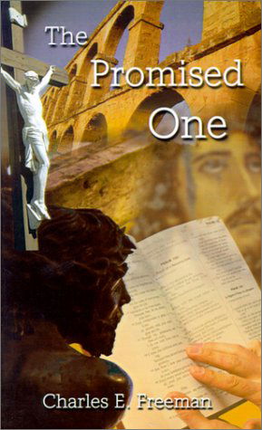 Cover for Charles E. Freeman · The Promised One (Paperback Book) (2001)